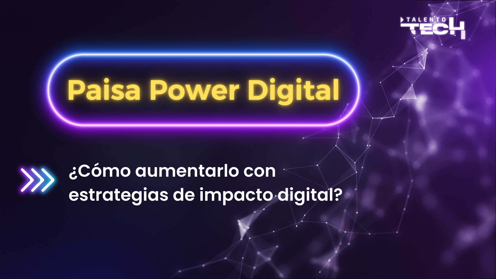 Paisa Power Digital - Cmo aumentarlo con estrategias de impacto digital?