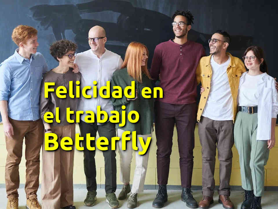 Felicidad en el trabajo con Betterfly