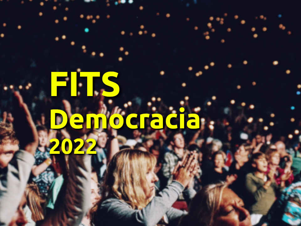 FITS Democracia 2022