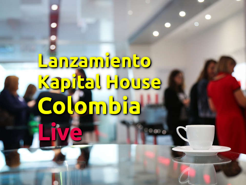 lanzamiento de Kapital House Colombia