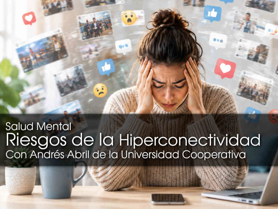hiperconectividad y salud mental es prioritaria para fundadores y emprendedores