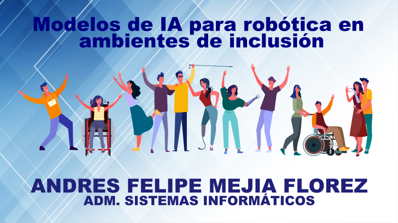 modelos de IA para rob�tica en ambientes de inclusi�n