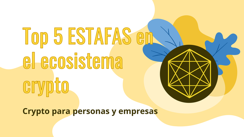 Top 5 ESTAFAS en el ecosistema crypto